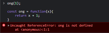 Calling ong before its function expression is assigned produces an error